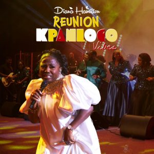 Diana Hamilton – Reunion Kpanlogo Vibes