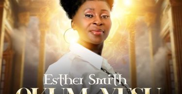 Esther Smith - Okum Yesu