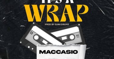 Maccasio – It’s A Wrap