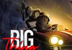 Magic Rocker – Big Thing Ft. Young Wrigley