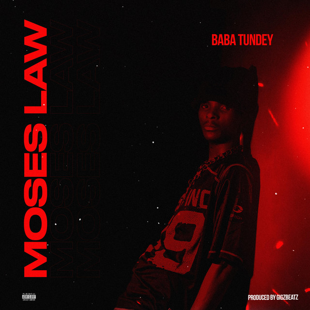 Baba Tundey – Moses Law
