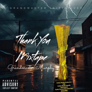 Grandmaster Murphy - Thank You Mixtape 2 Grandmaster Murphy - Thank You Mixtape
