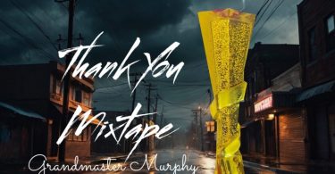 Grandmaster Murphy - Thank You Mixtape