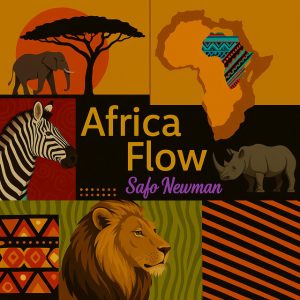 Safo Newman – Africa Flow