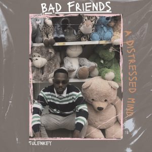 Tulenkey – Bad Feeling Ft Beeztrap Kotm 2 Tulenkey – Bad Feeling Ft Beeztrap Kotm