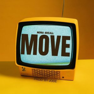 Mona 4Reall – Move 2 Mona 4Reall – Move