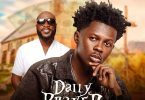 Strongman – Daily Prayer Ft. Kwabena Kwabena