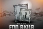 Supa Sandy – Eno Akua