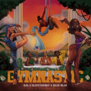 Kidi – Gymnastic Ft. Olivetheboy, Kojo Blak 2 Kidi – Gymnastic Ft. Olivetheboy, Kojo Blak