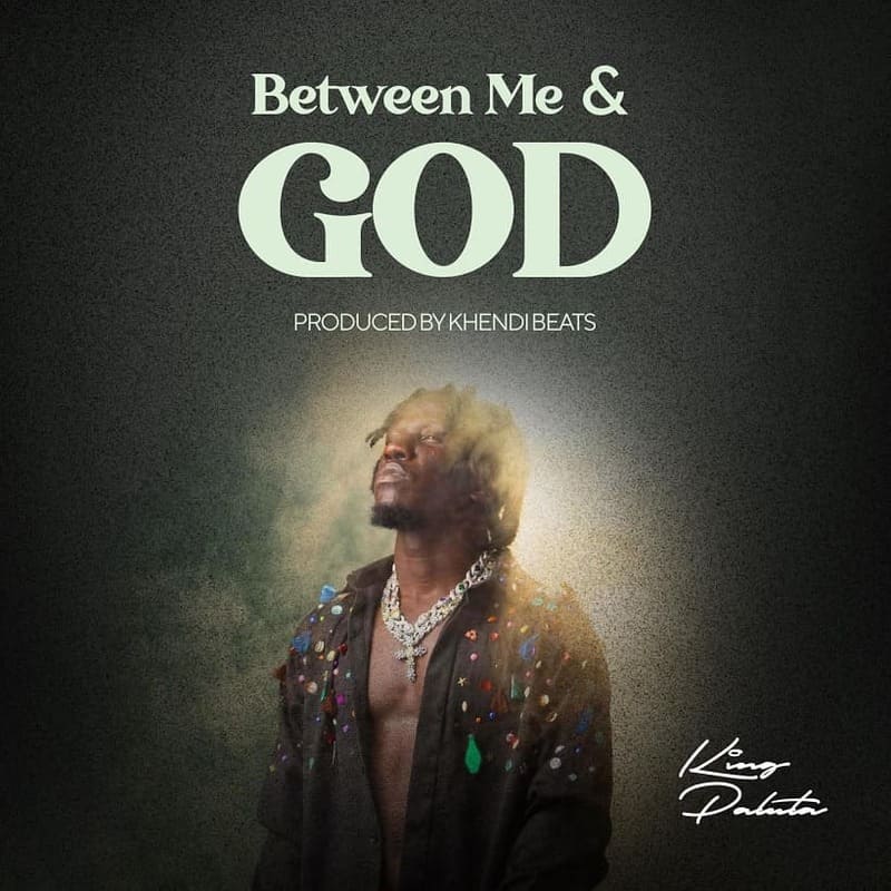 King Paluta – Between Me &Amp; God