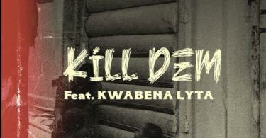 Kwesi Amewuga – Kill Dem Ft. Kwabena Lyta