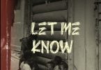 Kwesi Amewuga – Let Me Know