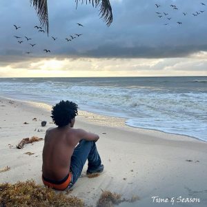 Kwesi Dain – Time &Amp; Season 2 Kwesi Dain – Time &Amp; Season