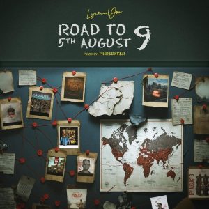 Lyrical Joe – Road To 5Th August 9 2 Lyrical Joe – Road To 5Th August 9