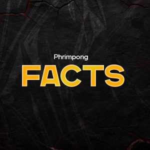 Phrimpong – Facts 2 Phrimpong – Facts