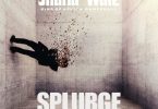 Shatta Wale – Splurge