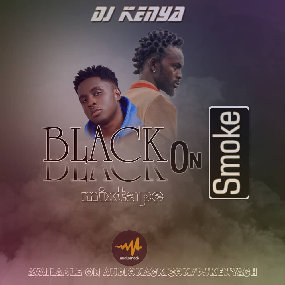 Dj Kenya – Black On Smoke Mixtape