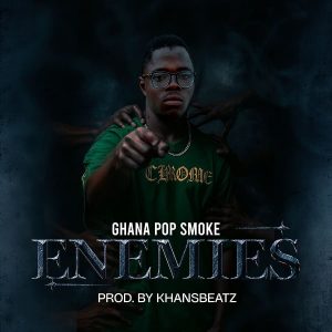 Ghana Pop Smokey – Enemies 2 Ghana Pop Smoke – Enemies