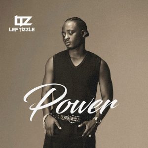 Leftizzle – Power 2 Leftizzle – Power