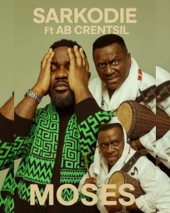 Sarkodie – Moses (Freestyle) (A.b. Crentsil Cover)