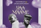 Showboy (Showbezzy) – Yaa Maame Ft. Ofori Amponsah
