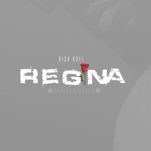 Bisa Kdei – Regina 2 Bisa Kdei – Regina