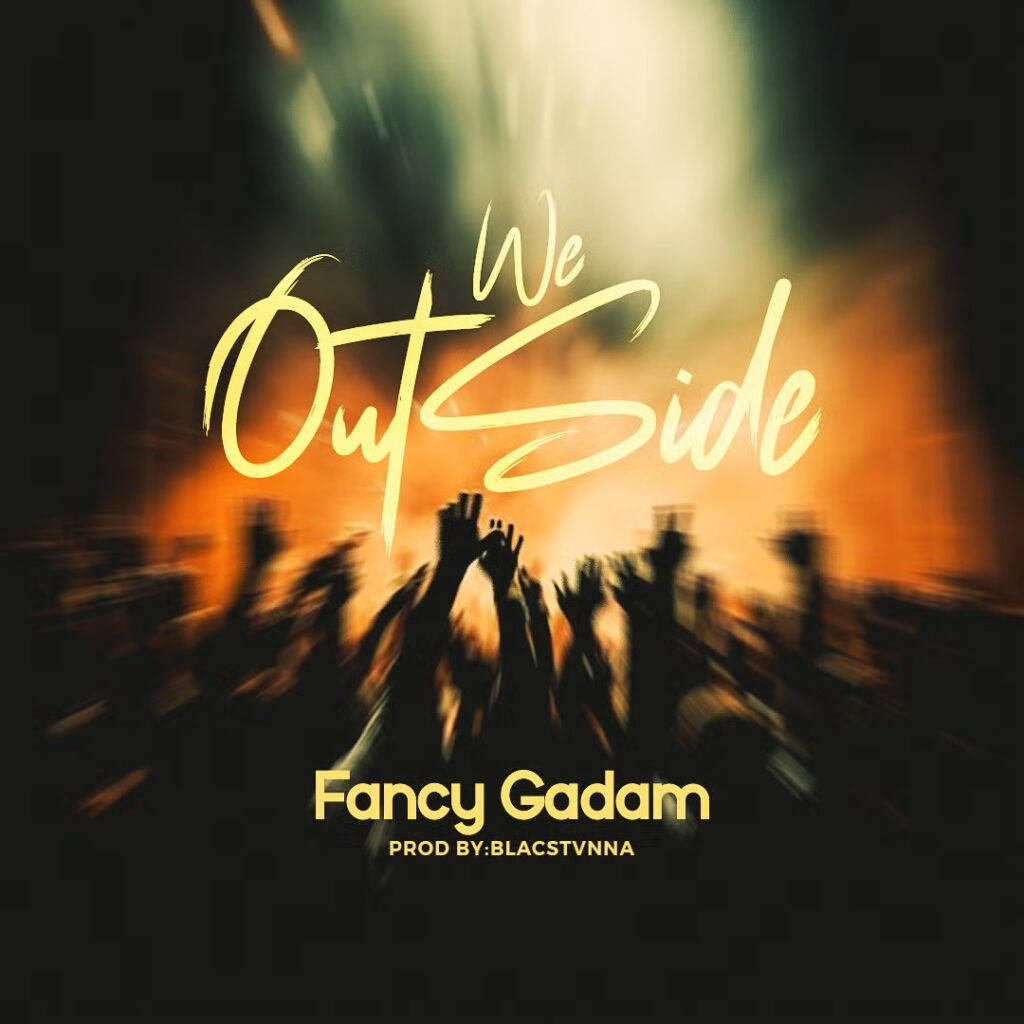 Fancy Gadam – We Outside (Sambani)