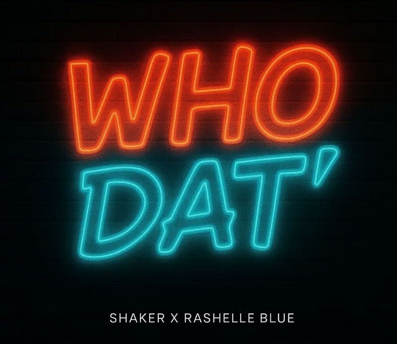 Shaker – Who Dat Ft. Rashelle Blue