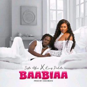 Sista Afia – Baabiaa Ft. King Paluta 2 Sista Afia – Baabiaa Ft. King Paluta
