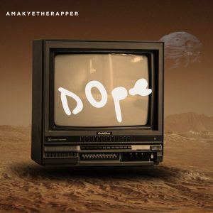 Amakyetherapper – Dope 2 Amakyetherapper – Dope