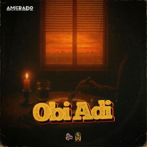 Amerado – Obi Adi 2 Amerado – Obi Adi
