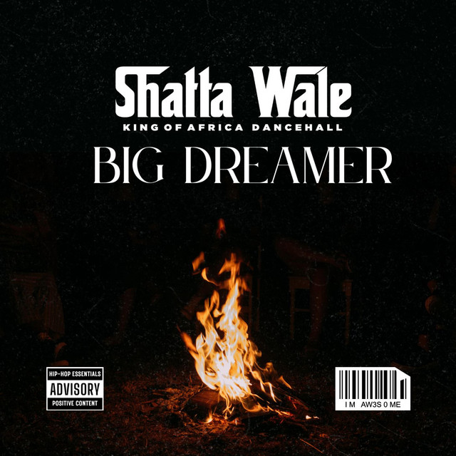 Shatta Wale – Big Dreamer