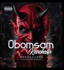 Broda Sammy – Obonsam Kenekeda 2 Broda Sammy – Obonsam Kenekeda