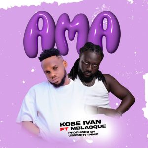 Kobe Ivan - Ama Ft. Mblaqque 2 Kobe Ivan - Ama Ft. Mblaqque