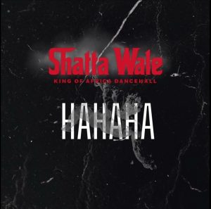 Shatta Wale – Hahaha