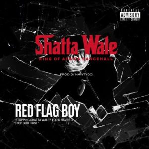 Shatta Wale – Red Flag Boy 2 Shatta Wale – Red Flag Boy