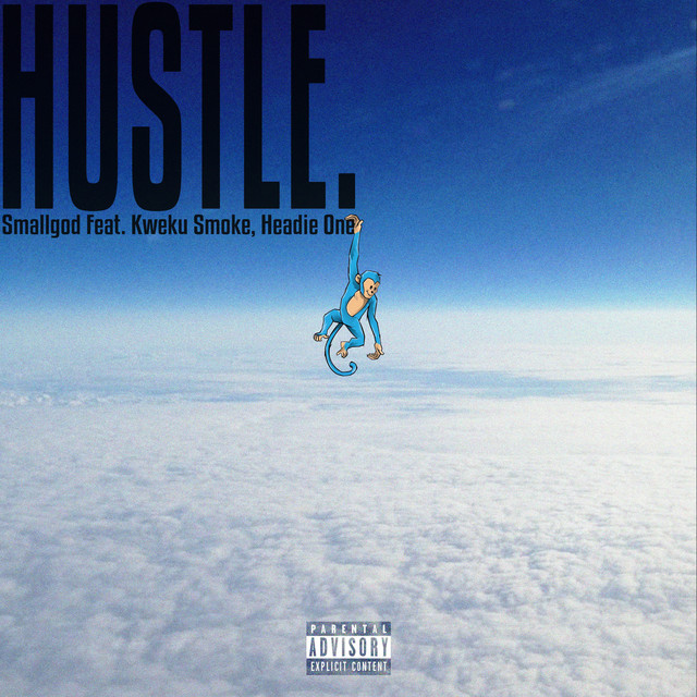 Smallgod – Hustle Ft. Kweku Smoke, Headie One