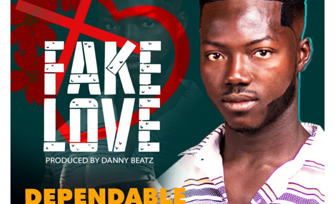 Dependable - Fake Love (Prod By Danny Beatz)