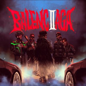 O’kenneth – Balenciaga Ii Ft Medikal &Amp; Oseikrom Sikanii 2 O’kenneth – Balenciaga Ii Ft Medikal &Amp; Oseikrom Sikanii