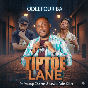 Odeefour Ba - Tiptoe Lane Ft. Young Chorus &Amp; Lewsis Pain Killer 2 Odeefour Ba - Tiptoe Lane Ft. Young Chorus &Amp; Lewsis Pain Killer
