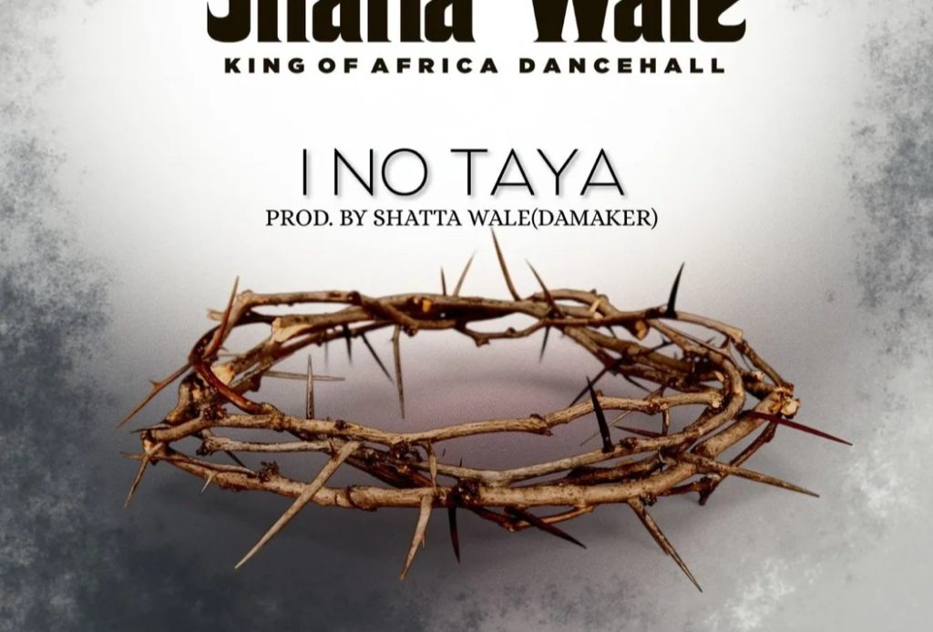 Shatta Wale – I No Taya