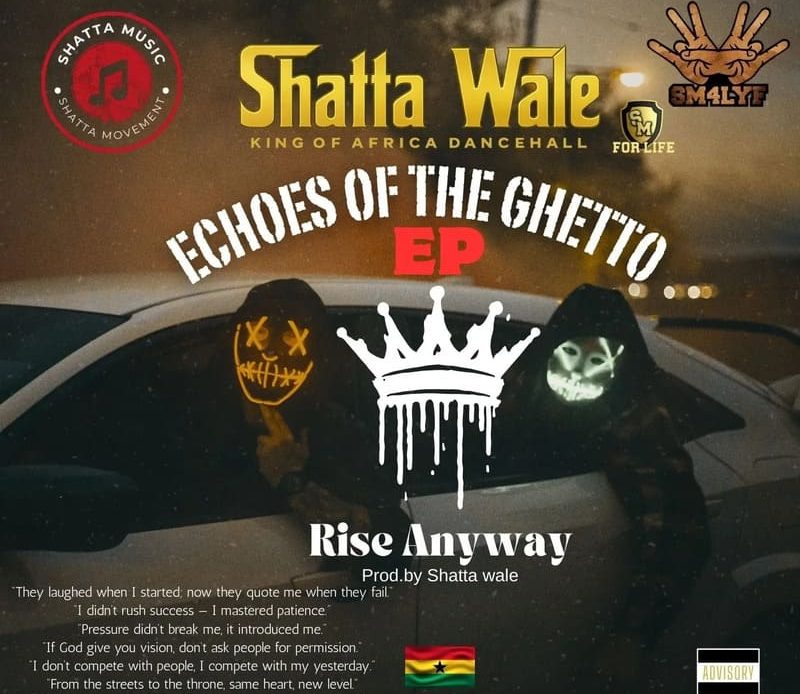 Shatta Wale – Rise Anyway
