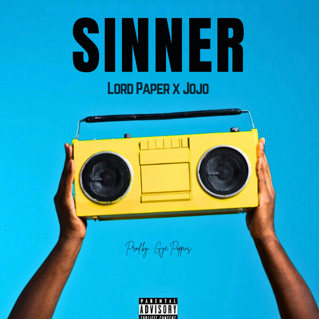 Lord Paper – Sinner Ft. Jojo