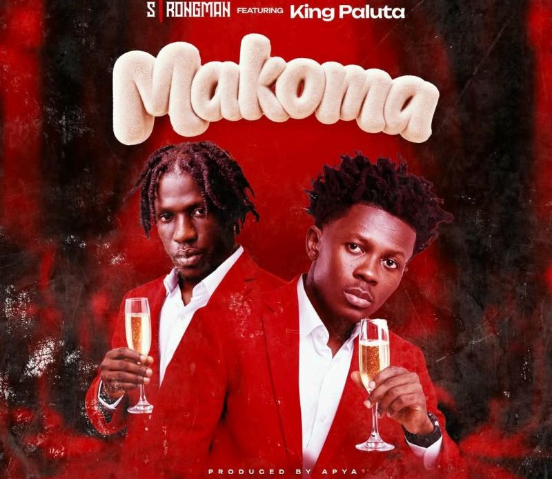Strongman – Makoma Ft. King Paluta