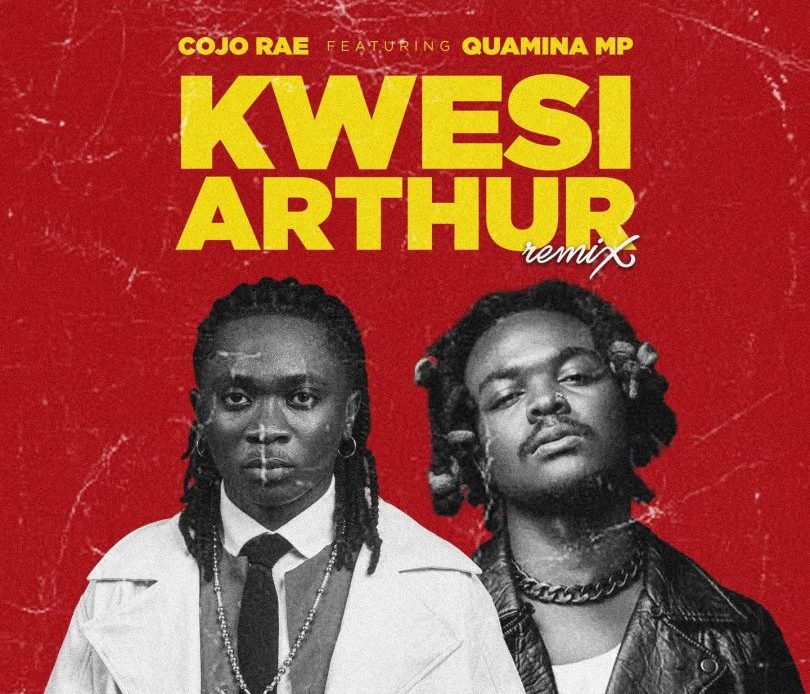 Cojo Rae Kwesi Arthur Remix Ft Quamina Mp Www Hitxgh Com Mp3 Image