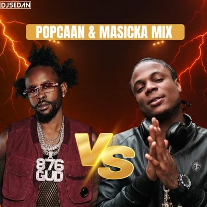 Dj Sedan – Popcaan &Amp; Masicka Mix