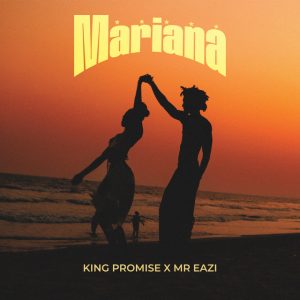 King Promise Mariana Ft Mr Eazi Www Hitxgh Com Mp3 Image