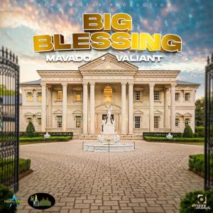 Mavado – Big Blessing Ft. Valiant 2 Mavado Big Blessing Ft Valiant Www Hitxgh Com Mp3 Image