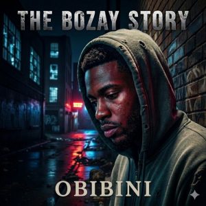 Obibini - The Bozay Story 2 Obibini The Bozay Story Www Hitxgh Com Mp3 Image