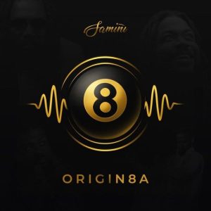 Samini – Origin8A Ft. Stonebwoy &Amp; Kofi Kinaata
